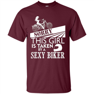 Funny Biker T-shirt This Girl Is Taken By A Biker T-shirt