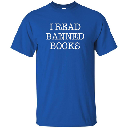 I Read Banned Books T-Shirt Royal