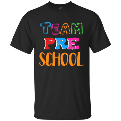 Team Preschool T-shirt Funny For Teachers T-shirt Black