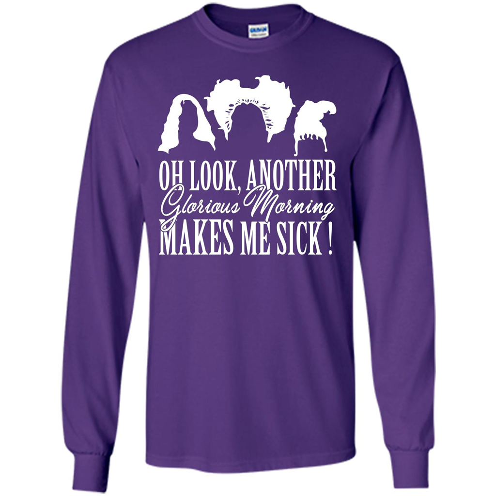 Movie T-shirt Oh Look Another Glorious Morning Makes Me Sick Purple