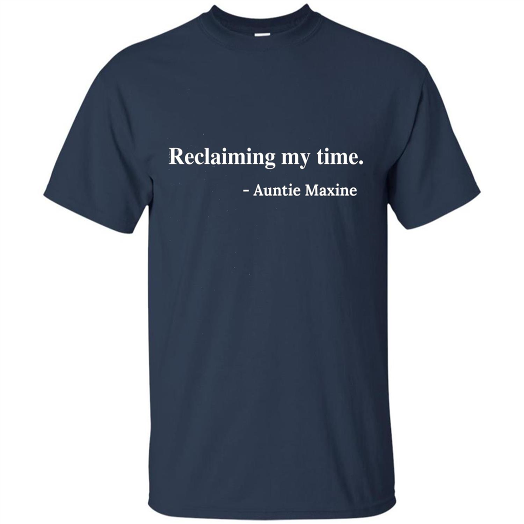 Reclaiming My Time Auntie Maxine Waters T-shirt Navy