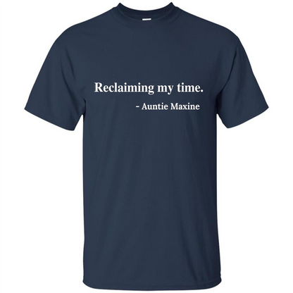 Reclaiming My Time Auntie Maxine Waters T-shirt Navy
