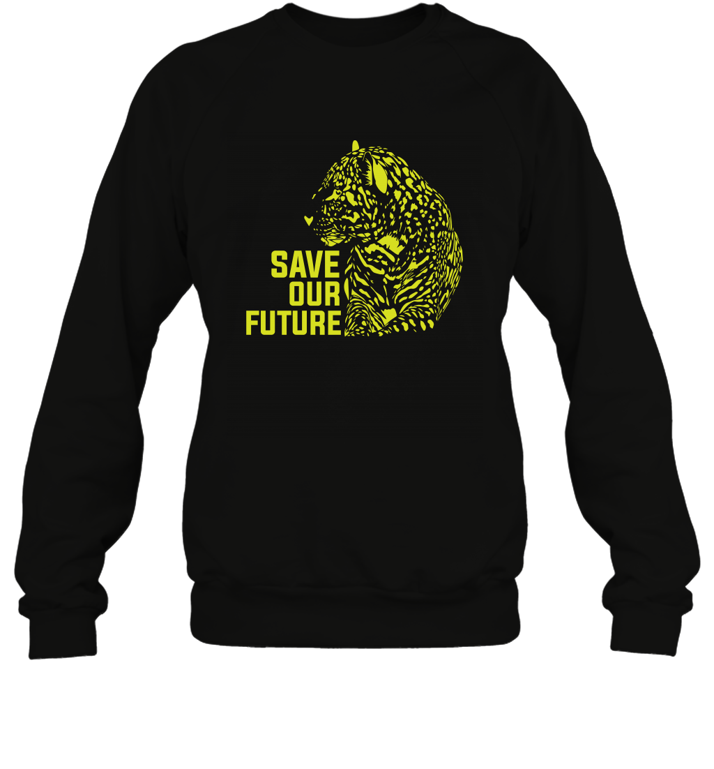 Save Our Future Wild Animals Shirt Sweatshirt Sweatshirt Black