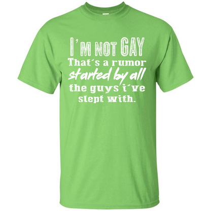 LGBTQ T-shirt I‰۪m Not Gay That‰۪s A Rumor Lime