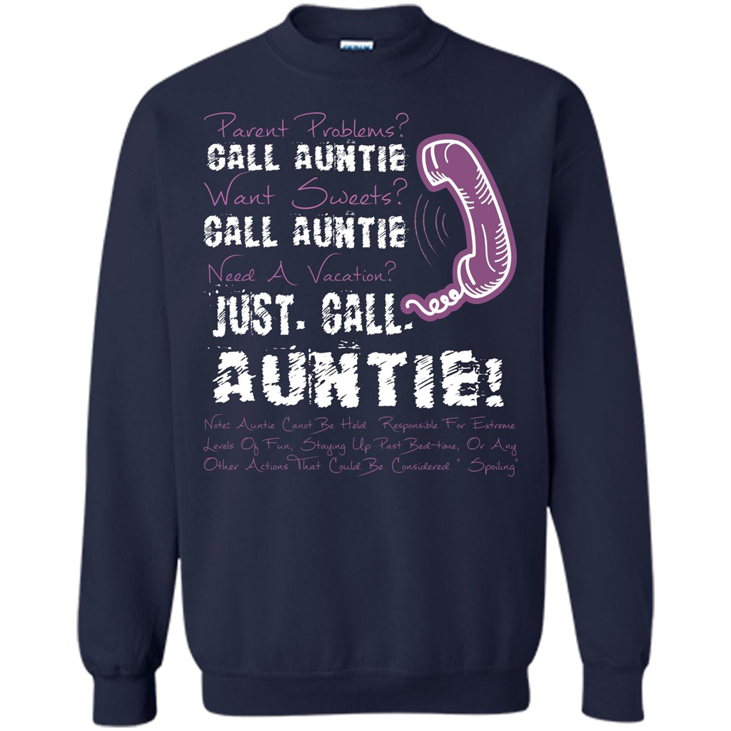 Aunt T-shirt Parent Problems Call Auntie T-shirt