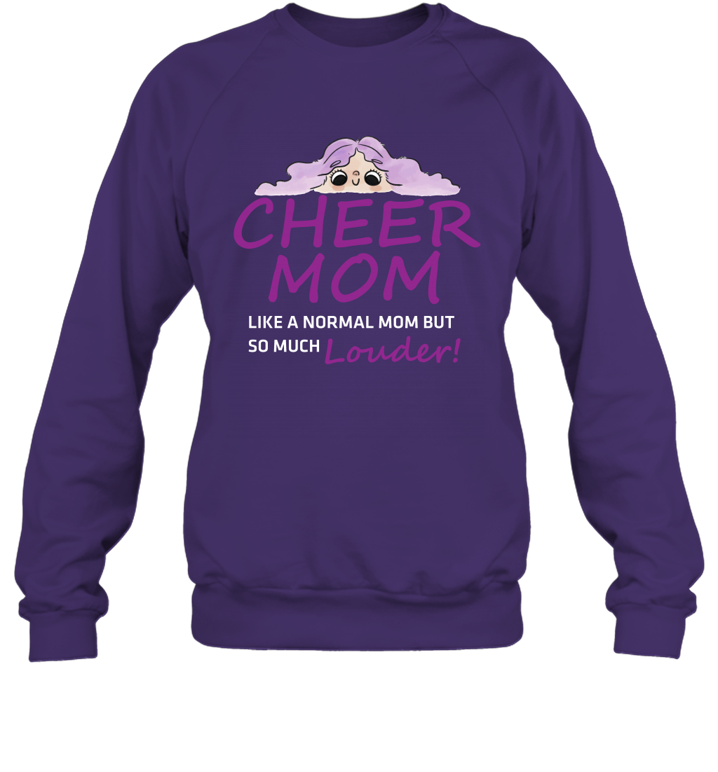 Cheer Mom Like A Normal Mom But So Much Louder Shirt Sweatshirt Sweatshirt Purple