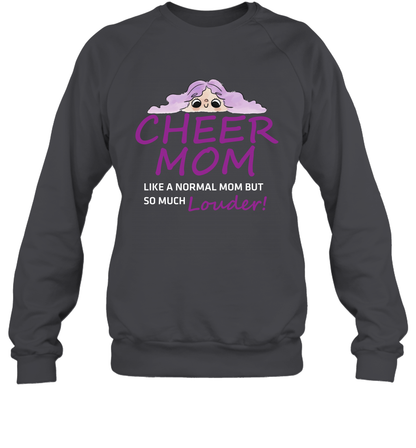 Cheer Mom Like A Normal Mom But So Much Louder Shirt Sweatshirt Sweatshirt Dark Heather