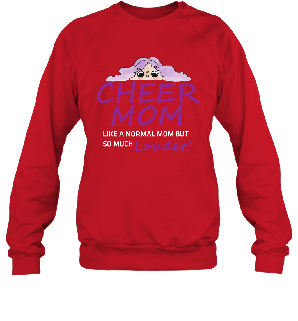 Cheer Mom Like A Normal Mom But So Much Louder Shirt Sweatshirt Sweatshirt Red