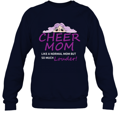Cheer Mom Like A Normal Mom But So Much Louder Shirt Sweatshirt Sweatshirt Navy