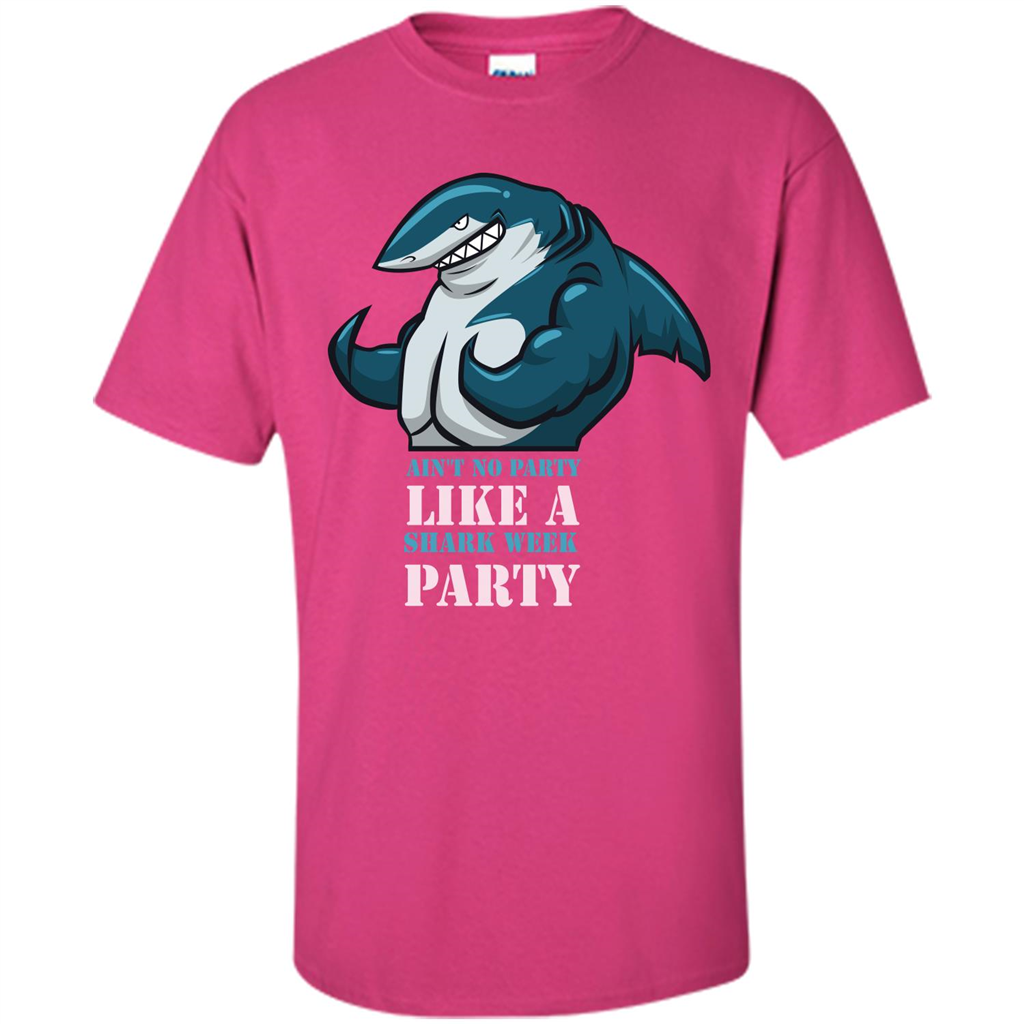 Shark T-shirt Ain't No Party Like A Shark Week Party Heliconia