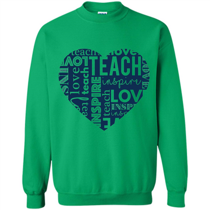 Teacher T-shirt Teach Love And Inspire T-shirt Irish Green