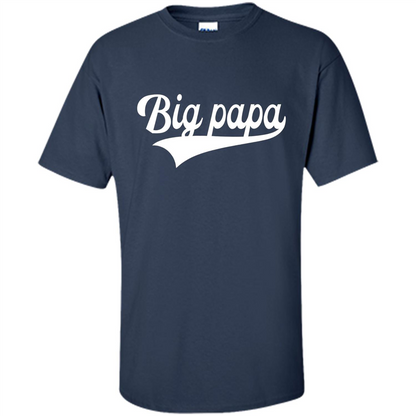 Fathers Day T-shirt Big Papa Navy