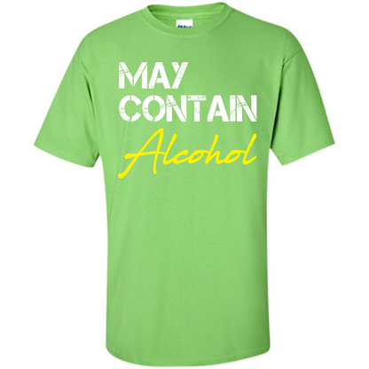 Wine T-shirt May Contain Alcohol Lime