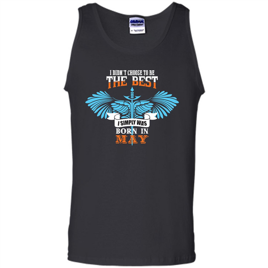 May. I Didn‰۪t Choose To Be The Best I Simply Was Born In May T-shirt Black