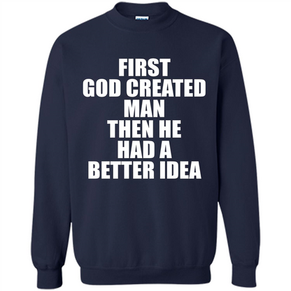 First God Created Man Then He Had A Better Idea Feminism T-shirt For Equality Navy
