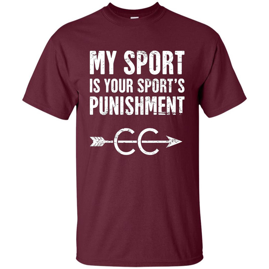 My Sport Is Your Sport's Punishment T-shirt Maroon