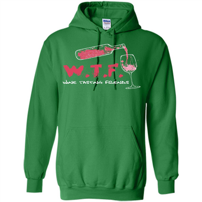 Wine T-shirt W.T.F Wine Tasting Friends T-shirt Irish Green