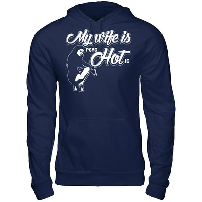 My Wife Is psycHOTic Gildan - Pullover Hoodie Navy