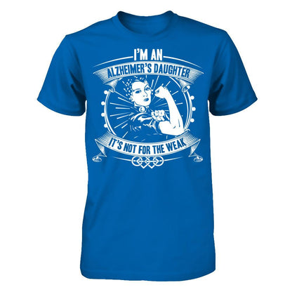 I'm An Alzheimer's Daughter, It's Not For The Weak T-shirt Gildan - Short Sleeve Tee Royal