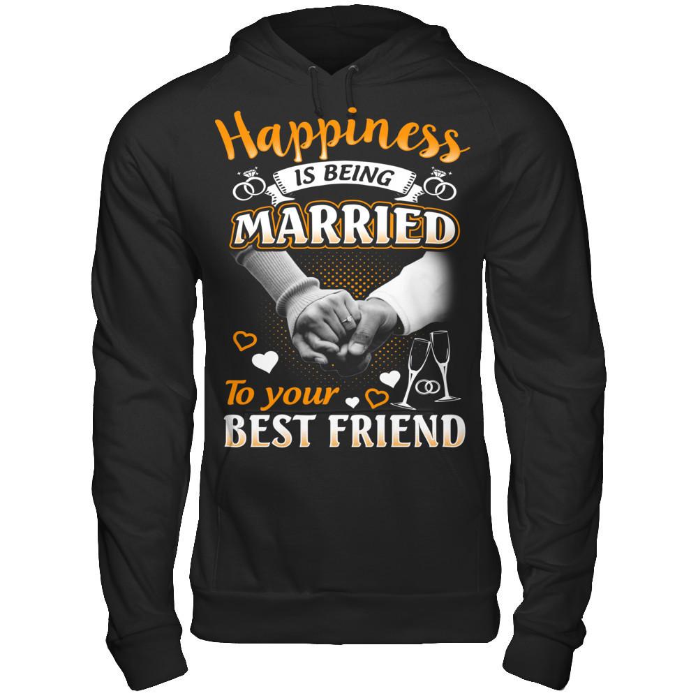Happiness Is Being Married To Your Best Friend T-shirt Gildan - Pullover Hoodie Black