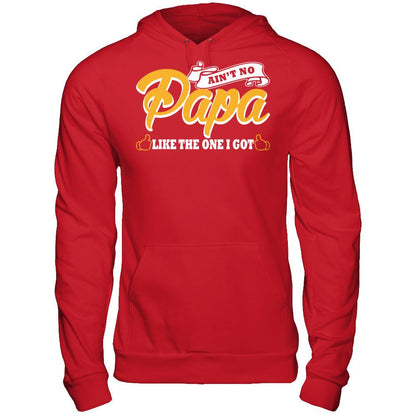 Ain't No Papa Like The One I Got T-shirt Gildan - Pullover Hoodie Red