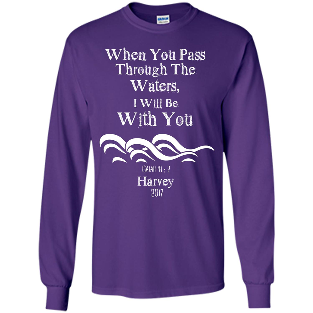 Christian T-shirt When You Pass Through The Waters I Will Be With You Isaiah