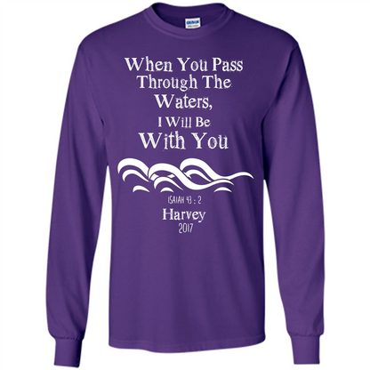 Christian T-shirt When You Pass Through The Waters I Will Be With You Isaiah