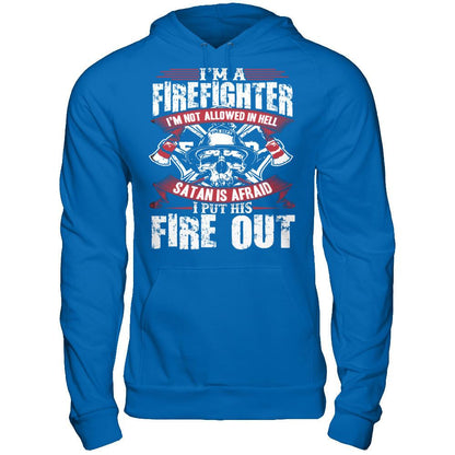 I'm A Firefighter. I Am Not Allowed In Hell T-shirt Gildan - Pullover Hoodie Royal