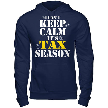 I Can't Keep Calm It's Tax Season T-shirt Gildan - Pullover Hoodie Navy