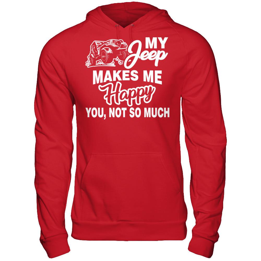 My Jeep Makes Me Happy You Not So Much Gildan - Pullover Hoodie Red