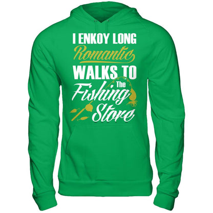 I Enjoy Long Romantic Walk To The Fishing Store T-shirt Gildan - Pullover Hoodie Irish Green