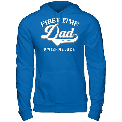 Fathers Day T-shirt First Time Dad Est 2017 Wish Me Luck Gildan - Pullover Hoodie Royal