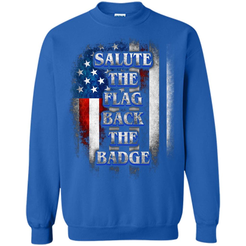 America Flag T-shirt Salute The Flag Back The Badge T-shirt Royal