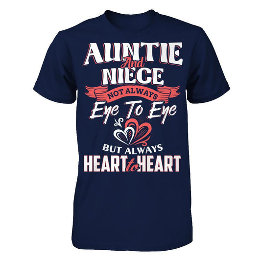 Auntie And Niece - Not Always Eye To Eye But Always Heart To Heart T-shirt Gildan - Short Sleeve Tee Navy