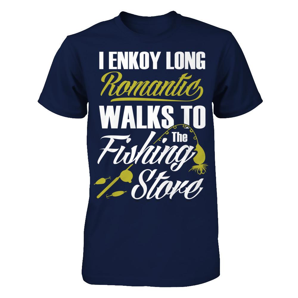 I Enjoy Long Romantic Walk To The Fishing Store T-shirt Gildan - Short Sleeve Tee Navy