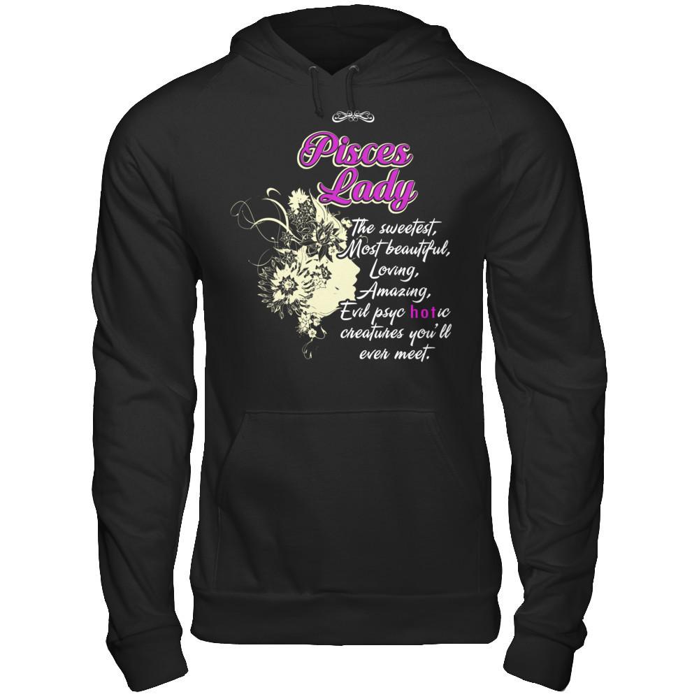 Pisces Lady - The Sweetest, Most Beautiful, Loving, Amazing Gildan - Pullover Hoodie Black