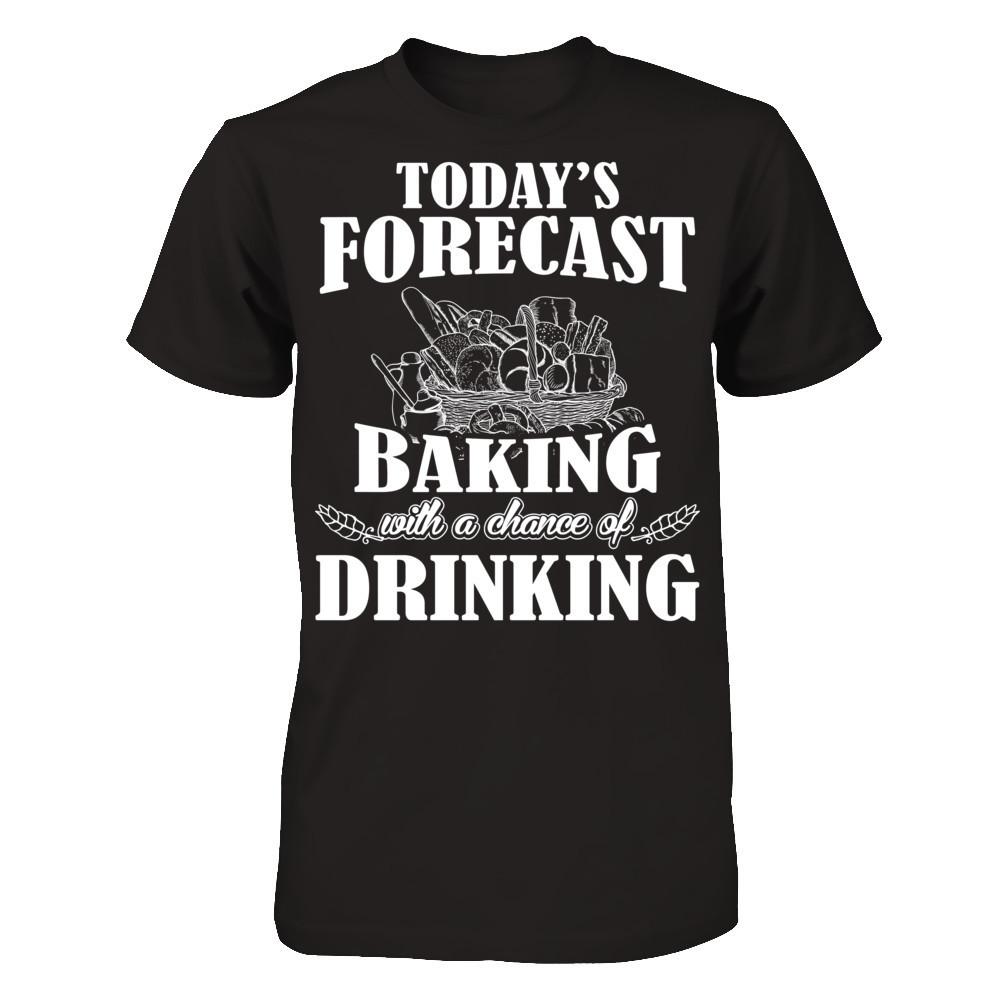 Today's Forecast Baking With A Chance Of Drinking Gildan - Short Sleeve Tee Black