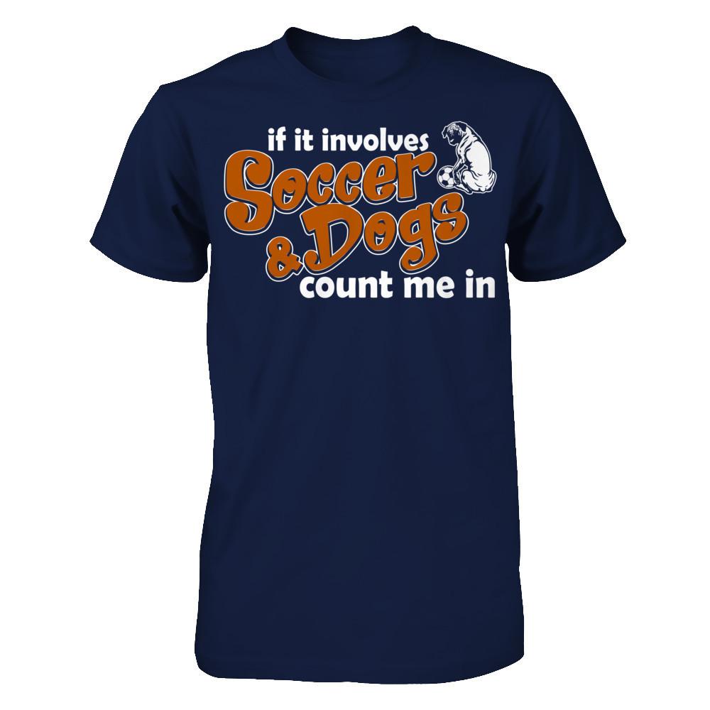 If It Involves Soccer & Dogs Count Me In T-shirt Gildan - Short Sleeve Tee Navy
