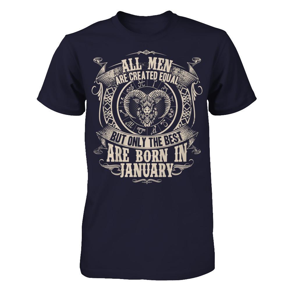 All Men Are Created Equal, But Only The Best Are Born In January T-shirt Next Level - Unisex Fitted Tee Midnight Navy