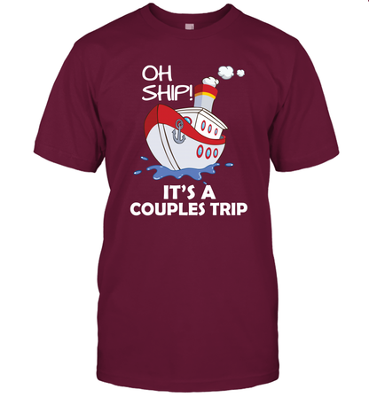 Oh Ship It's A Couples Trip Cruise Ship T-Shirt T-Shirt Maroon