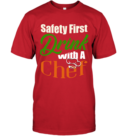 Safety First Drink With A Chef Saint Patricks Day Shirt T-Shirt Red