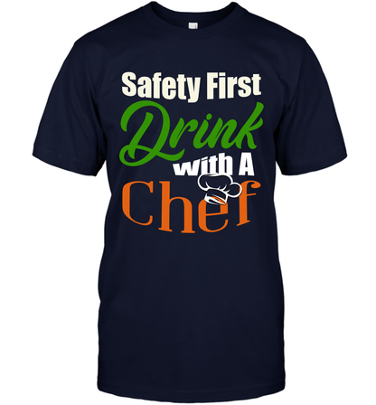 Safety First Drink With A Chef Saint Patricks Day Shirt T-Shirt Navy