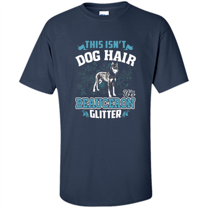 Beauceron Glitter T-shirt This Is Not Dog Hair Navy