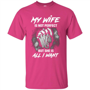 Husband T-shirt My Wife Is Not Perfect But She Is All I Need