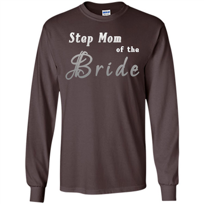 Bride's Step Mom T-shirt - New Step Mother Of Bride Dark Chocolate