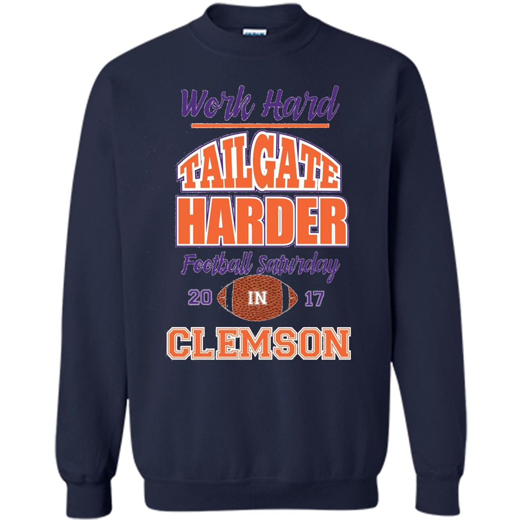 Work Hard Tailgate Harder in Clemson SC Game Day T-shirt Navy
