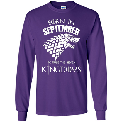 Born In September To Rule The Seven KingDoms T-shirt Funny Birthday Shirt Purple