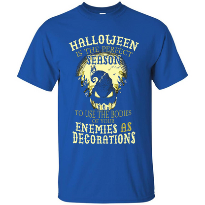 Halloween Is The Perfect Season T-shirt Royal