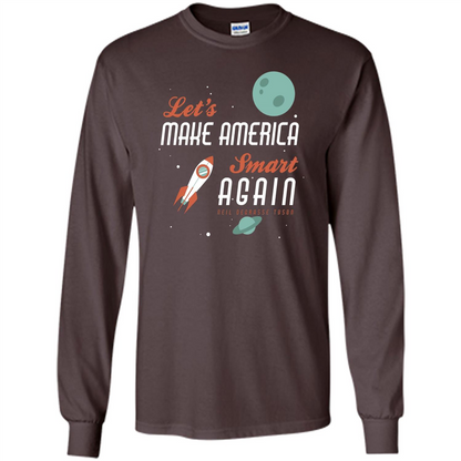 Neil deGrasse Tyson Quote Make America Smart Again T-shirt Dark Chocolate