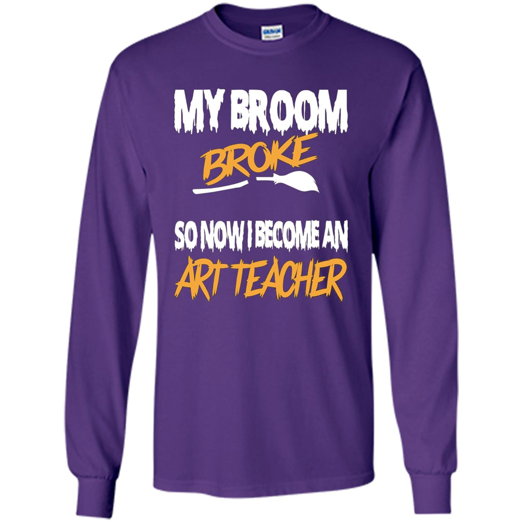 Funny Halloween Art Teacher T-shirt Broom Broke Purple